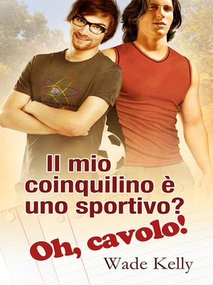 cover image of Il mio coinquilino è uno sportivo? Oh, cavolo!